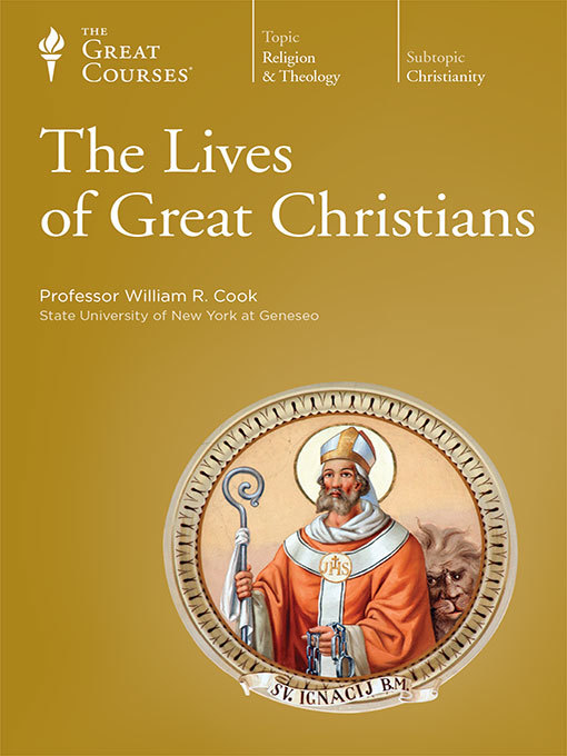 Title details for The Lives of Great Christians by William R. Cook - Wait list